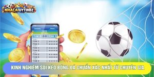 Kinh Nghiệm Soi Kèo Bóng Đá Chuẩn Xác Nhất Từ Chuyên Gia