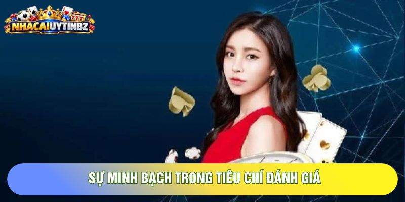Sự minh bạch trong tiêu chí đánh giá