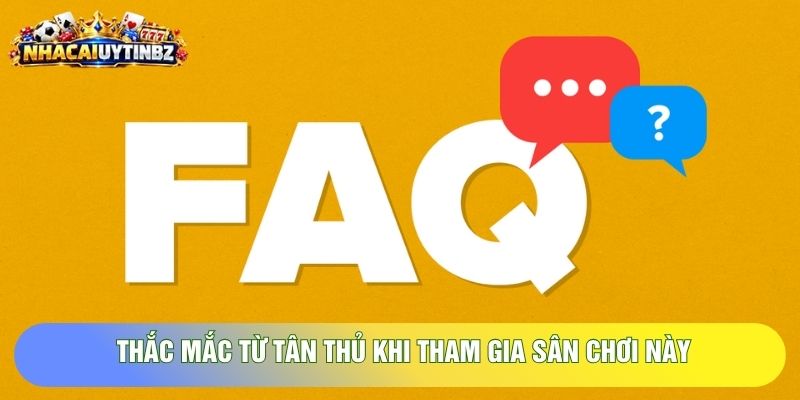 Thắc mắc từ tân thủ khi tham gia sân chơi này