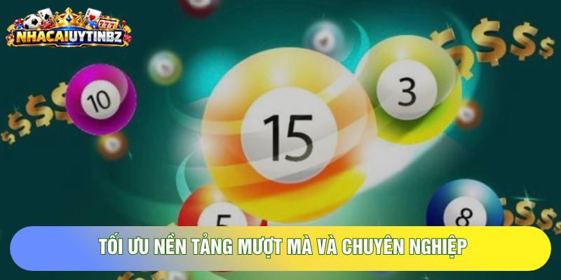 Tối ưu nền tảng mượt mà và chuyên nghiệp Tối ưu nền tảng mượt mà và chuyên nghiệp