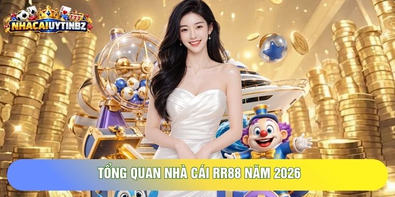 Tổng quan nhà cái RR88 năm 2026