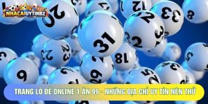 Trang Lô Đề Online 1 Ăn 99 - Những Địa Chỉ Uy Tín Nên Thử